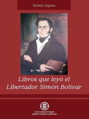 cover image of Libros que leyó el Libertador Simón Bolívar